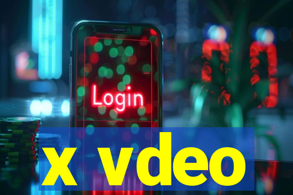 x vdeo